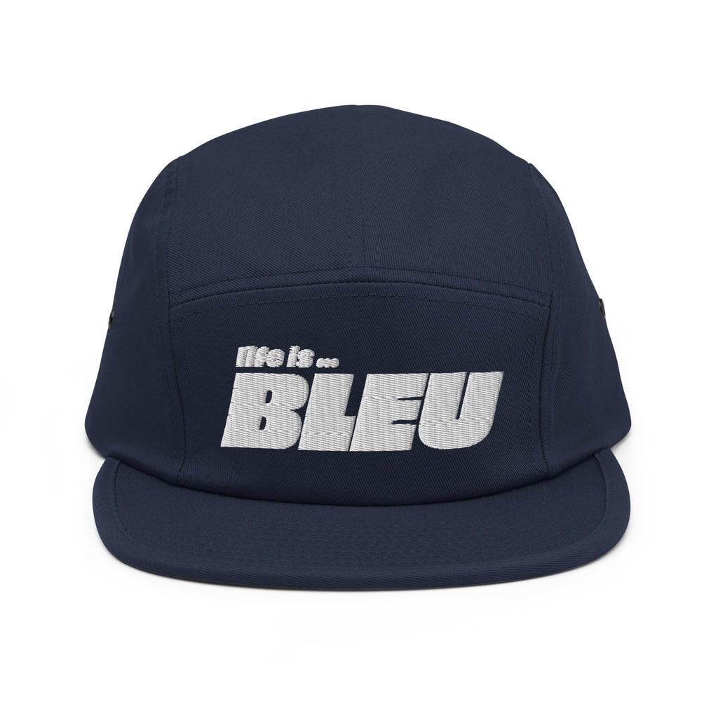 Life is Bleu Five Panel Cap