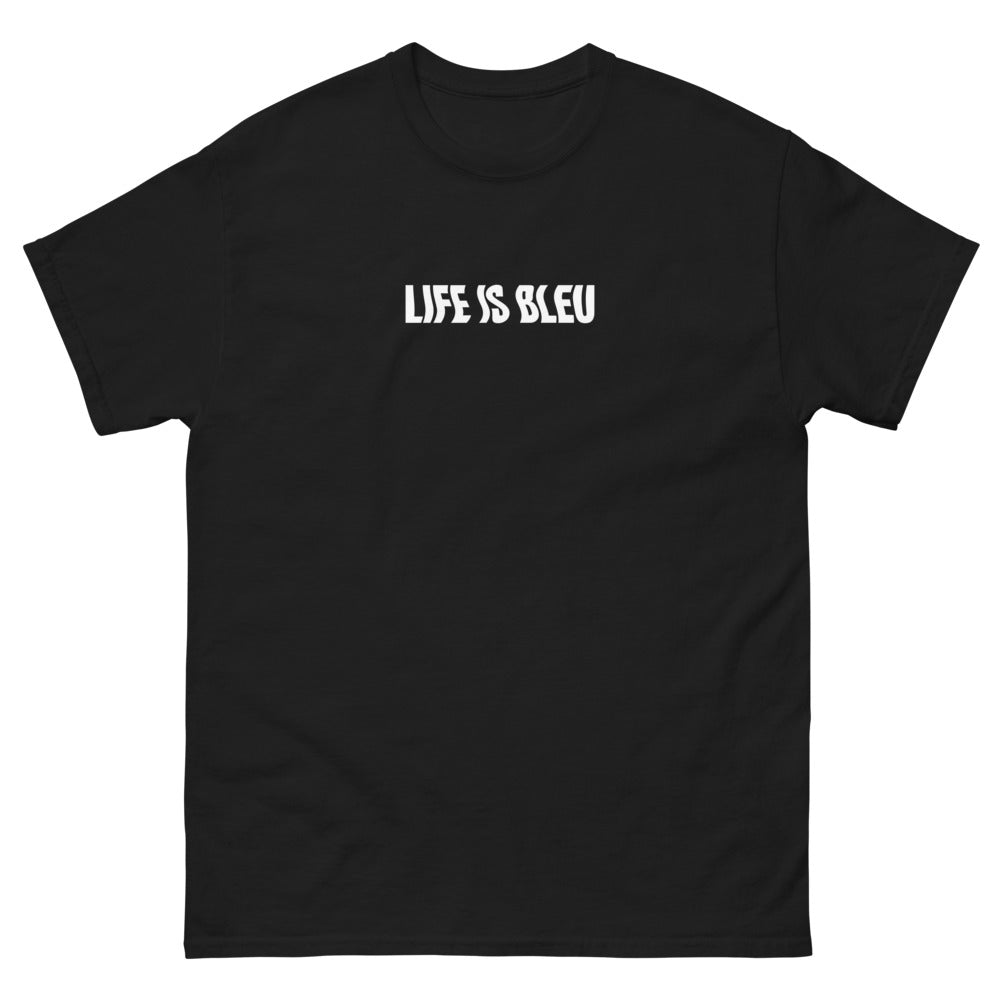 Life is Bleu Tee