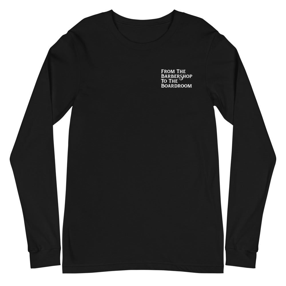 The Barbershop To The Boardroom Long Sleeve Tee