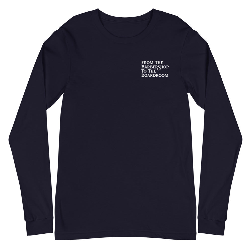 The Barbershop To The Boardroom Long Sleeve Tee
